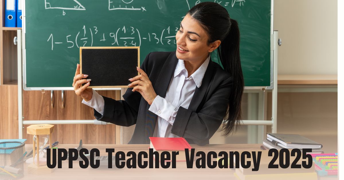 UPPSC Teacher Vacancy 2025