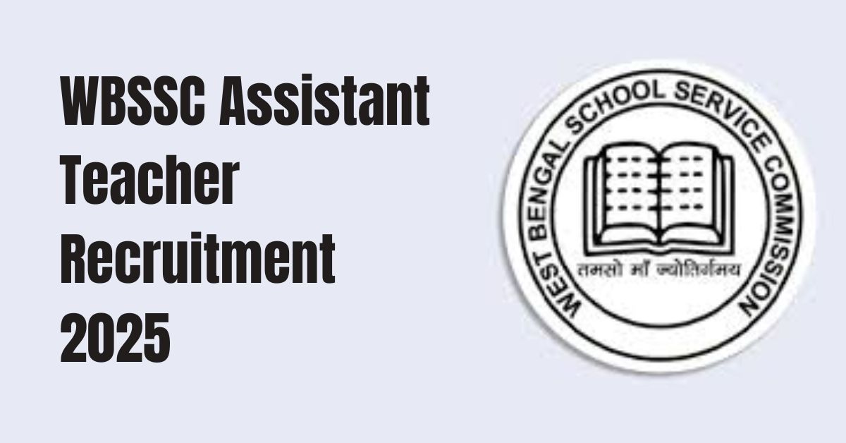 WBSSC Assistant Teacher Bharti 2025